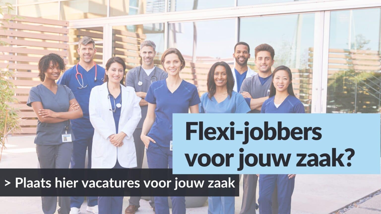 Flexi-jobs In De Zorgsector. Alle Info En Meestgestelde Vragen