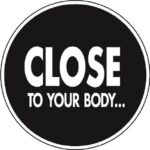 Close to your Body
