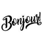 Bonjour!